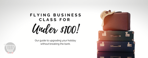 Flying Business Class for under $100!